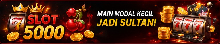 Banner Slot 5000 modal kecil jadi sultan